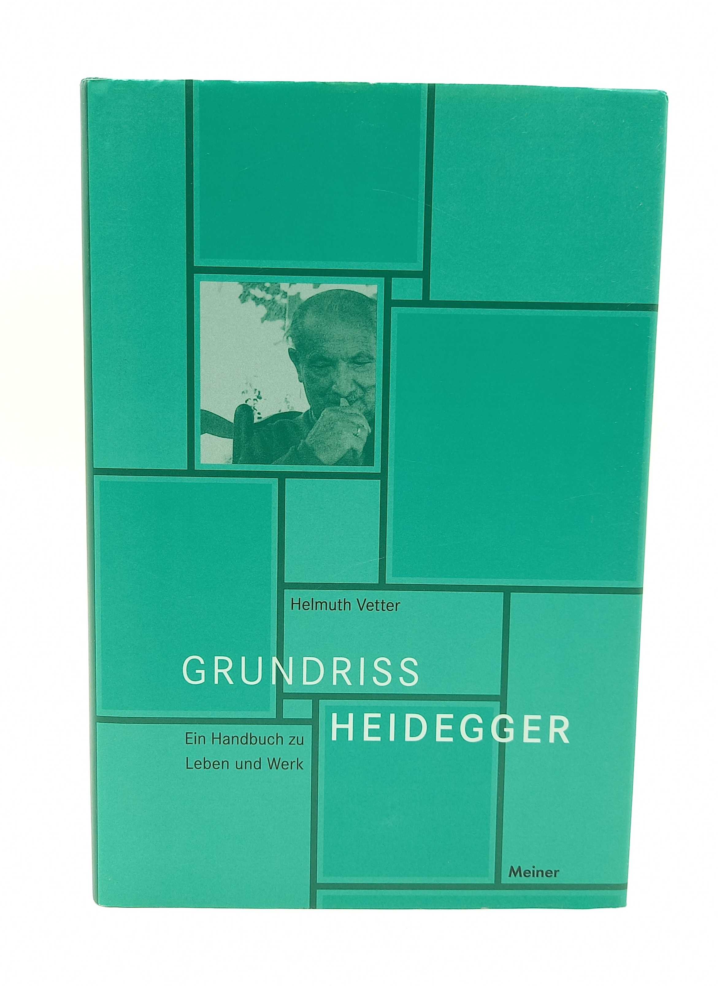 Grundriss Heidegger Ein Handbuch zu Leben und Werk - Vetter, Helmuth -