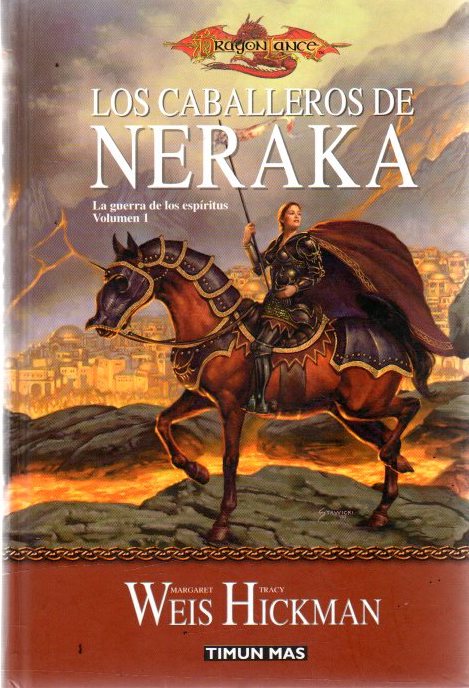 Los caballeros de Neraka. la guerra de los espítirus, vol. I . - Weis, Margaret / Hickman, Tracy