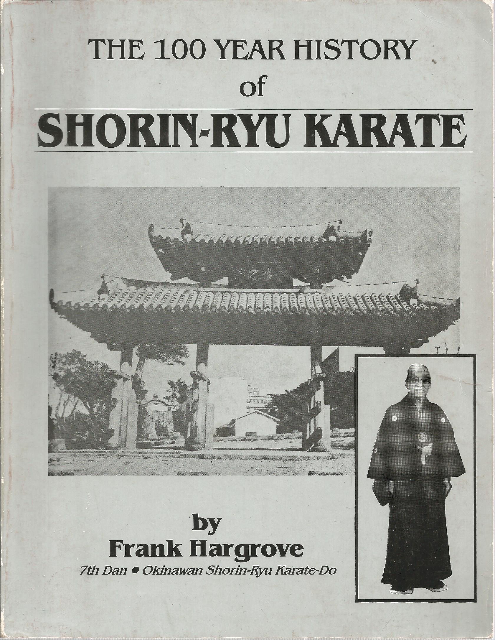 The 100 Year History of Shorin-Ryu Karate by Hargrove, Frank ...