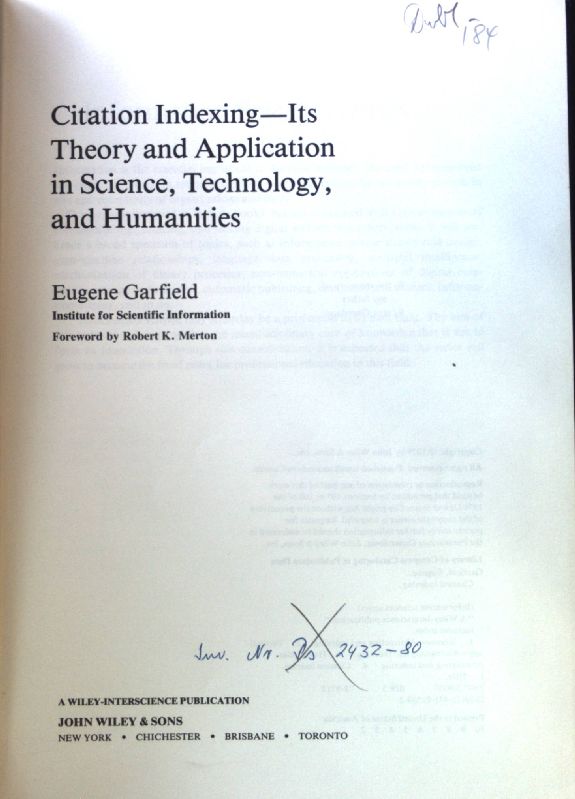 Citation Indexing: Its Theory and Application in Science, Technology and Humanities Information Science S. - Garfield, Eugene