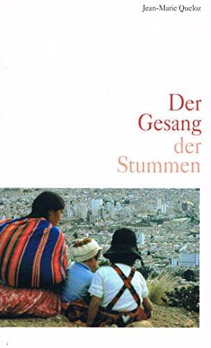 Der Gesang der Stummen. - Jean-Marie Queloz