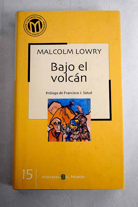 Bajo el volcán - Lowry, Malcolm