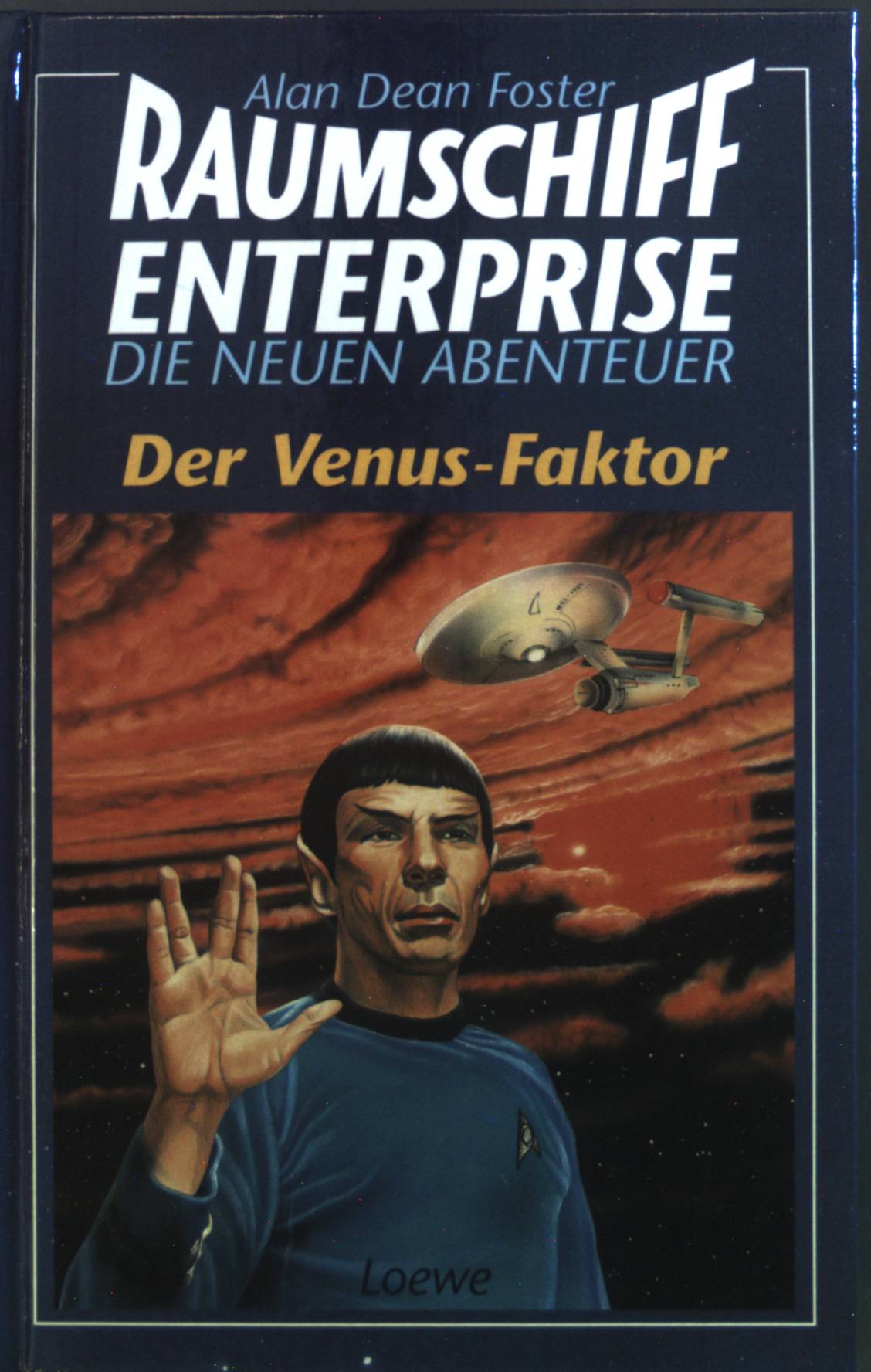 Der Venus-Faktor. Raumschiff Enterprise die neuen Abenteuer - Foster, Alan Dean
