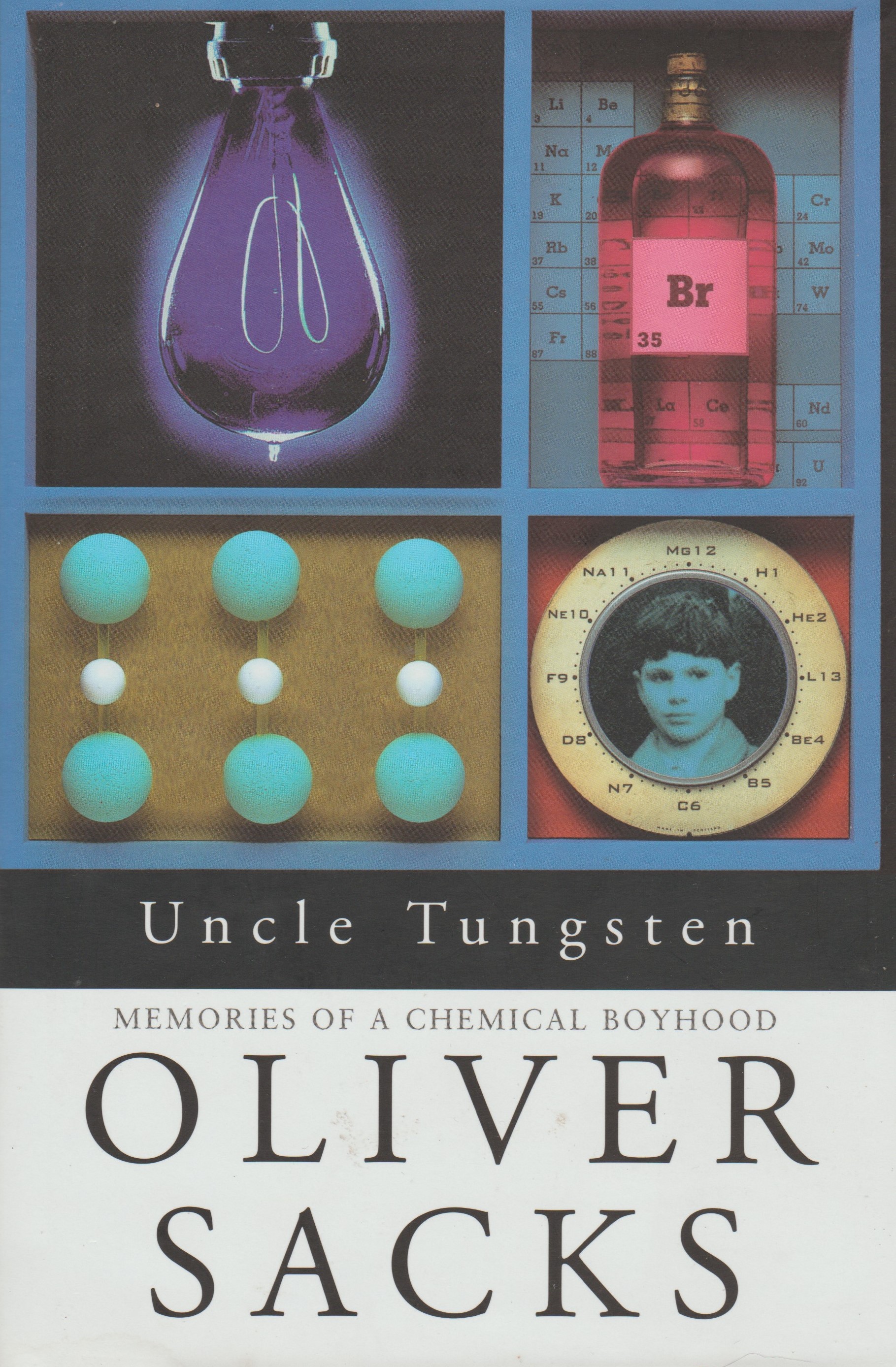 Uncle Tungsten. Memories of a Chemical Boyhood. - Sacks, Oliver.