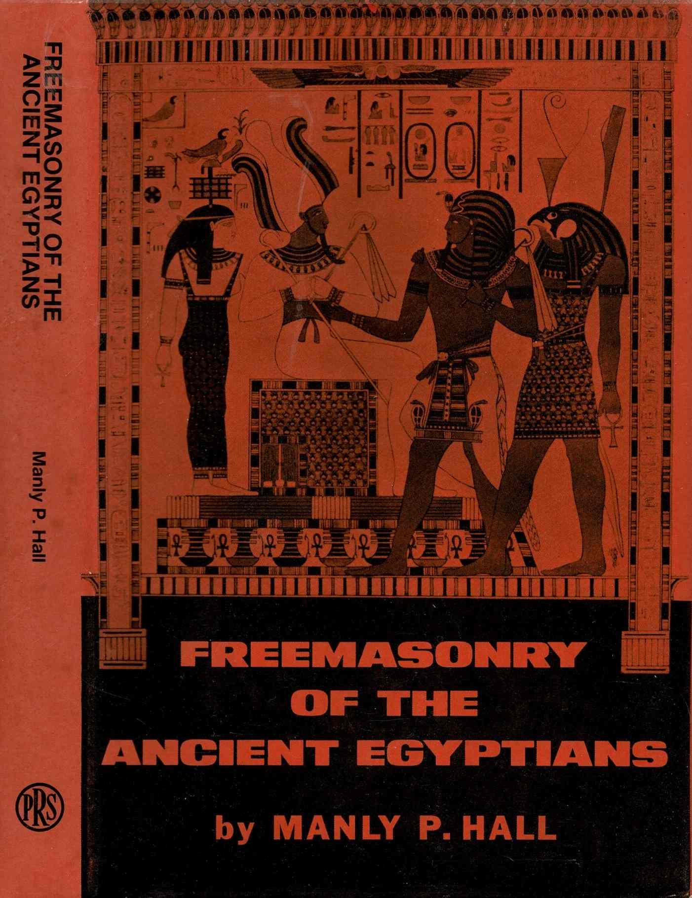 Freemasonry of the Ancient Egyptians: To Which is Added an ...