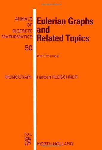 Eulerian Graphs and Related Topics: v.2 (Annals of Discrete Mathematics) - Fleischner, Herbert