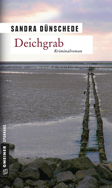Deichgrab: Kriminalroman. Ausgezeichnet mit dem Medienpreis des Schleswig-Holsteinischen Heimatbundes 2007 - Dünschede, Sandra