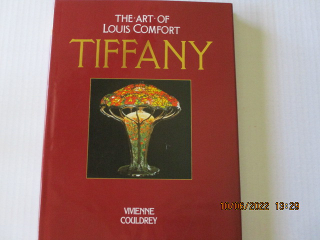 Tiffany: Art of Louis Comfort Tiffany by Couldrey, Vivienne Hardback Book  The