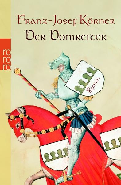 Der Domreiter - Körner, Franz-Josef