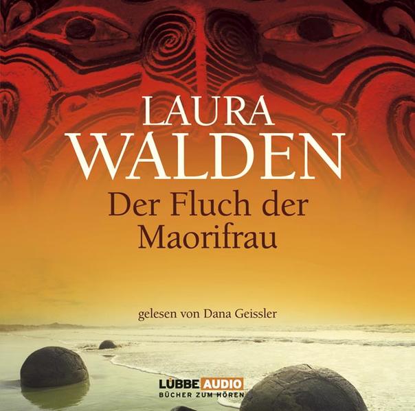 Der Fluch der Maorifrau - Walden, Laura