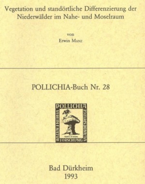 Vegetation und standörtliche Differenzierung der Niederwälder im Nahe- und Moselraum (Pollichia-Buchreihe) - Manz, Erwin