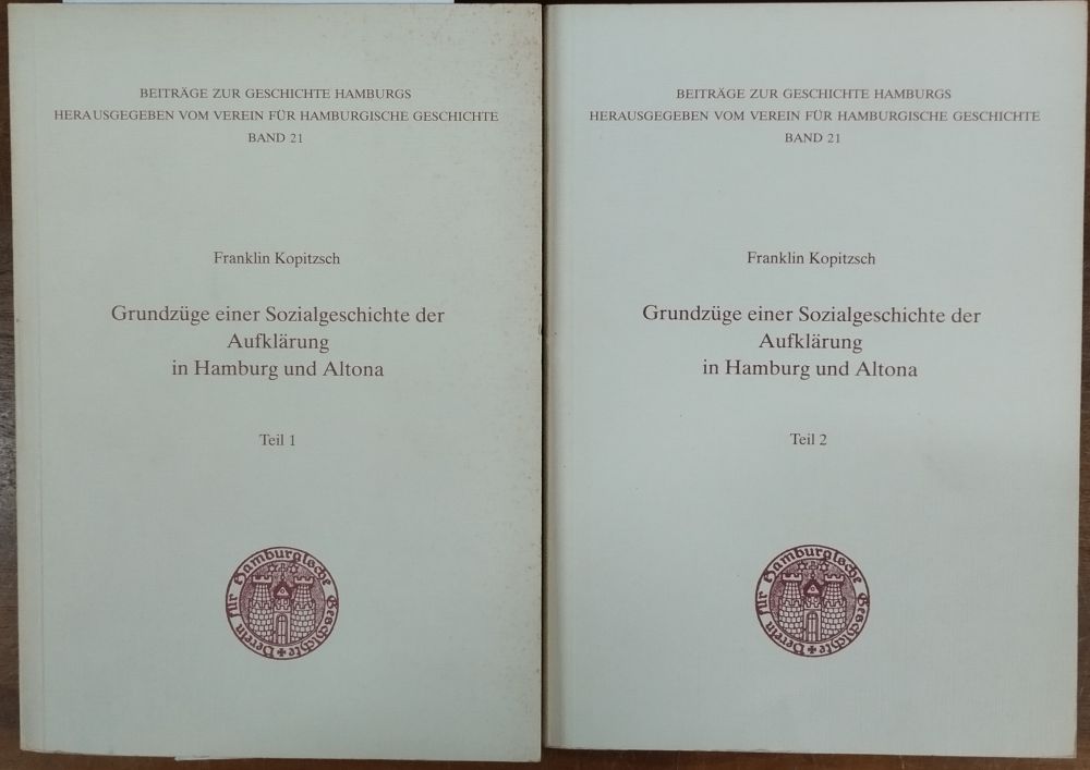 Grundzüge einer Sozialgeschichte der Aufklärung in Hamburg und Altona (Teil II) - Kopitzsch, Franklin
