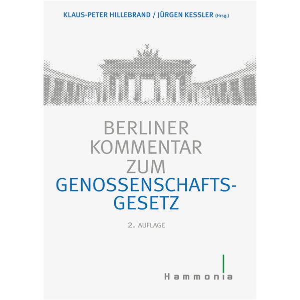 Berliner Kommentar zum Genossenschaftsgesetz (Hammonia bei Haufe) - Klaus P., Hillebrand und Keßler Jürgen