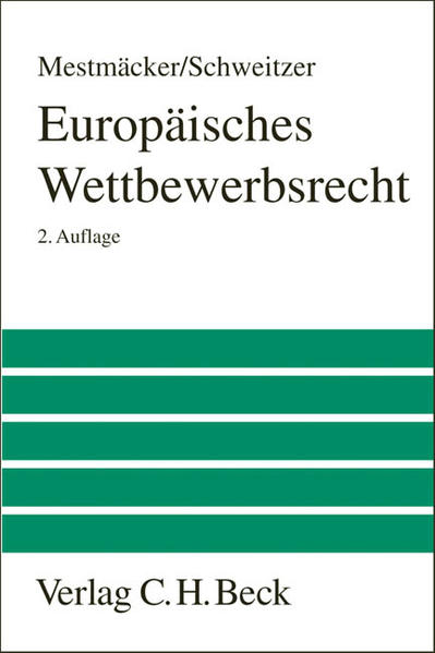 Europäisches Wettbewerbsrecht - Mestmäcker, Ernst-Joachim und Heike Schweitzer