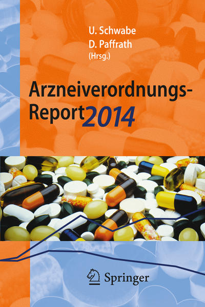 Arzneiverordnungs-Report 2014: Aktuelle Daten, Kosten, Trends und Kommentare