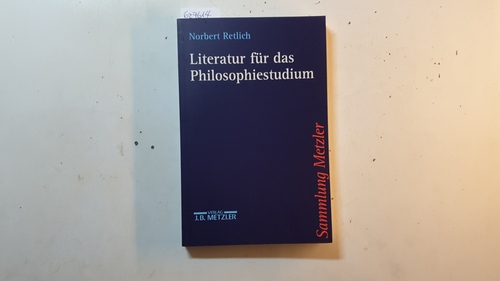 Literatur für das Philosophiestudium - Retlich, Norbert