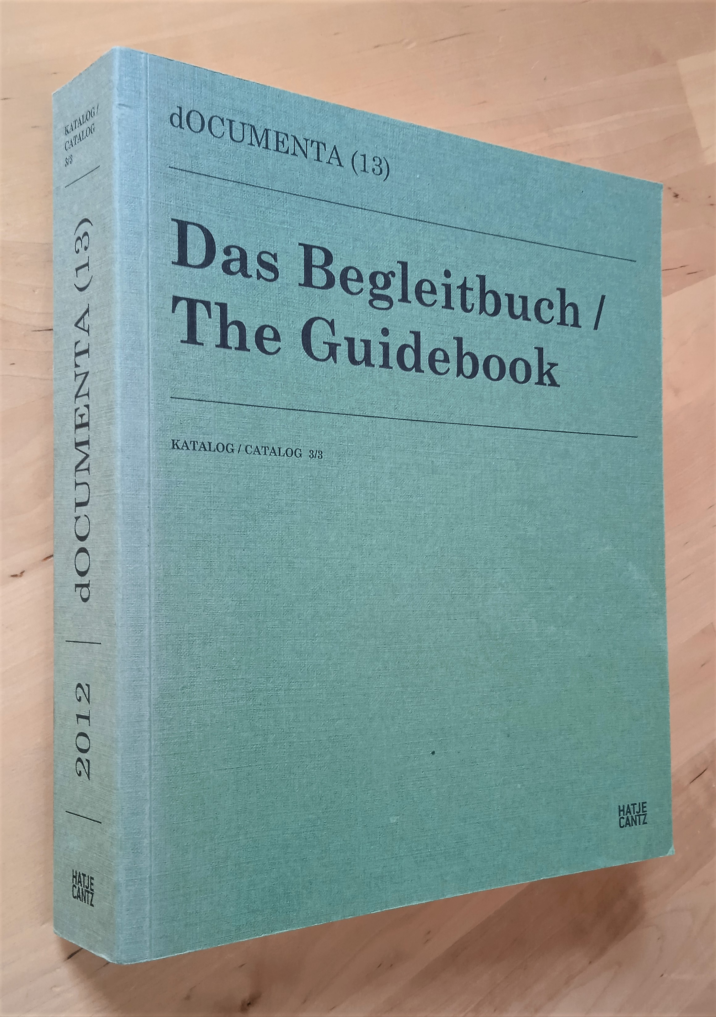 Das Begleitbuch / The Guidebook (dOCUMENTA 13)