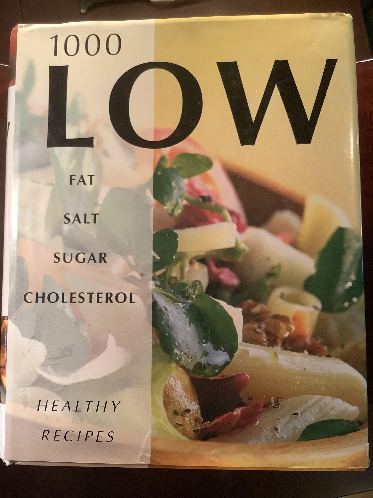 1000 Low Fat Salt Sugar Cholesterol Healthy Recipies - Publishing, Parragon
