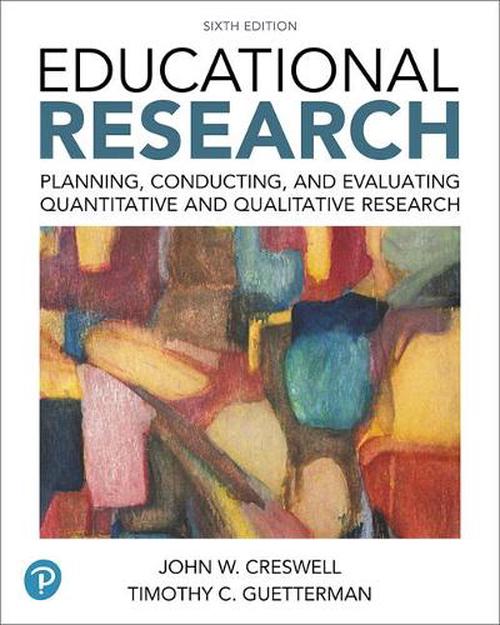 Educational Research: Planning, Conducting, and Evaluating Quantitative and Qualitative Research Plus Mylab Education with Enhanced Pearson [With Acc (Paperback) - John W. Creswell