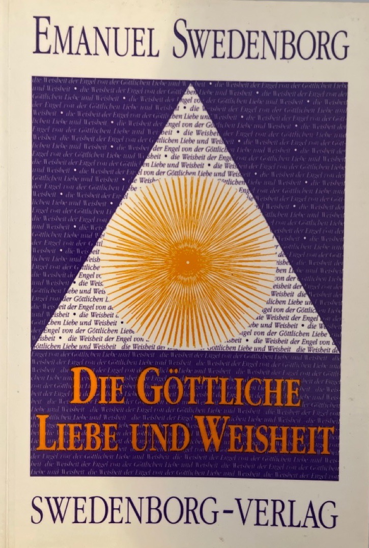 Die Göttliche Liebe und Weisheit. - Swedenborg, Emanuel