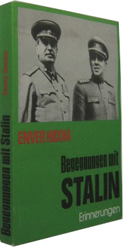 Begegnungen mit Stalin. Erinnerungen. - Hoxha, Enver