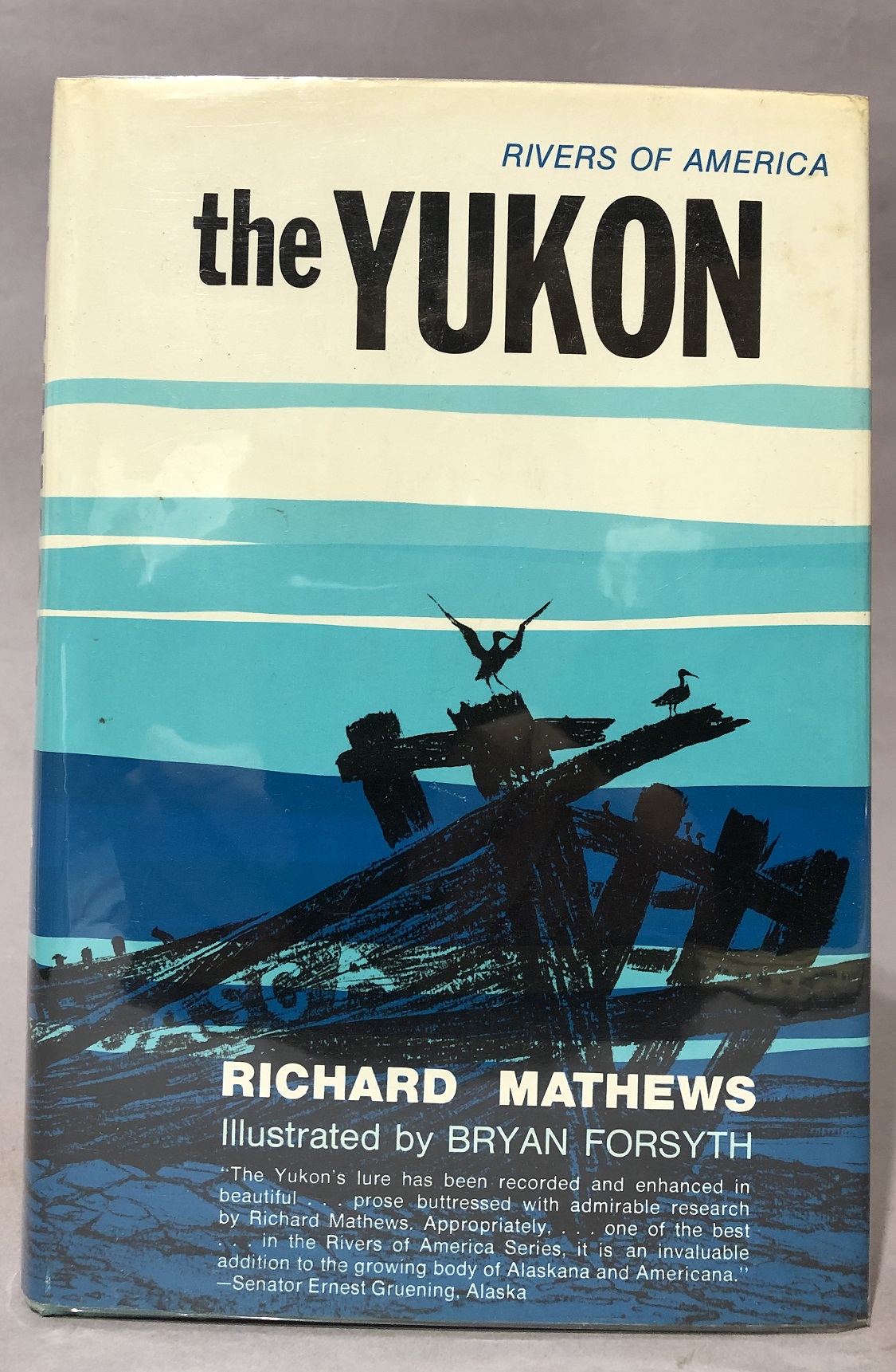 The Yukon (rivers of america) by Mathew, Richard: Near Fine Cloth (1968 ...