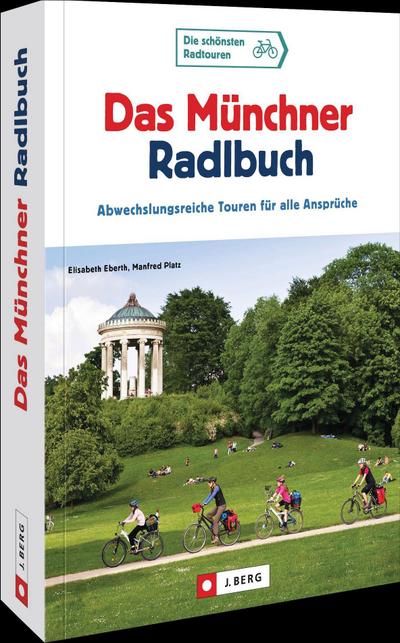 Das Münchner Radlbuch - Elisabeth Eberth