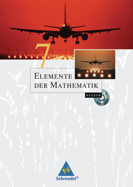 Elemente der Mathematik SI - Ausgabe 2005 für Hessen: Schülerband 7 mit CD-ROM - Griesel, Heinz, Helmut Postel und Friedrich Suhr