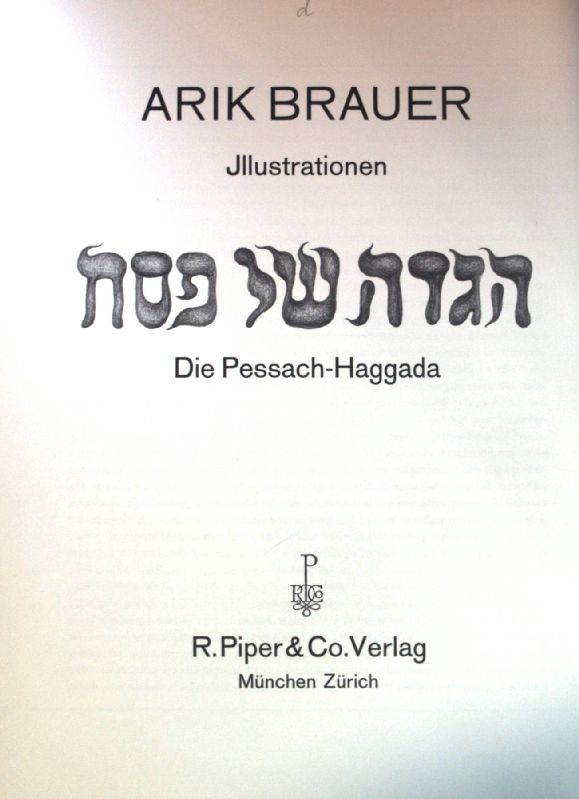 Die Pessach-Haggada. Kunst der Gegenwart ; Bd. 4 - Brauer, Arik