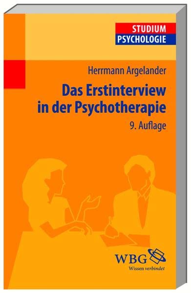Das Erstinterview in der Psychotherapie. - Argelander, Hermann