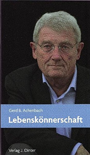 Lebenskönnerschaft. - Achenbach, Gerd B.