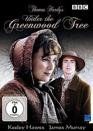 Thomas Hardy's Under the Greenwood Tree (2005) - Keeley, Hawes, Murray James and Leaf Richard