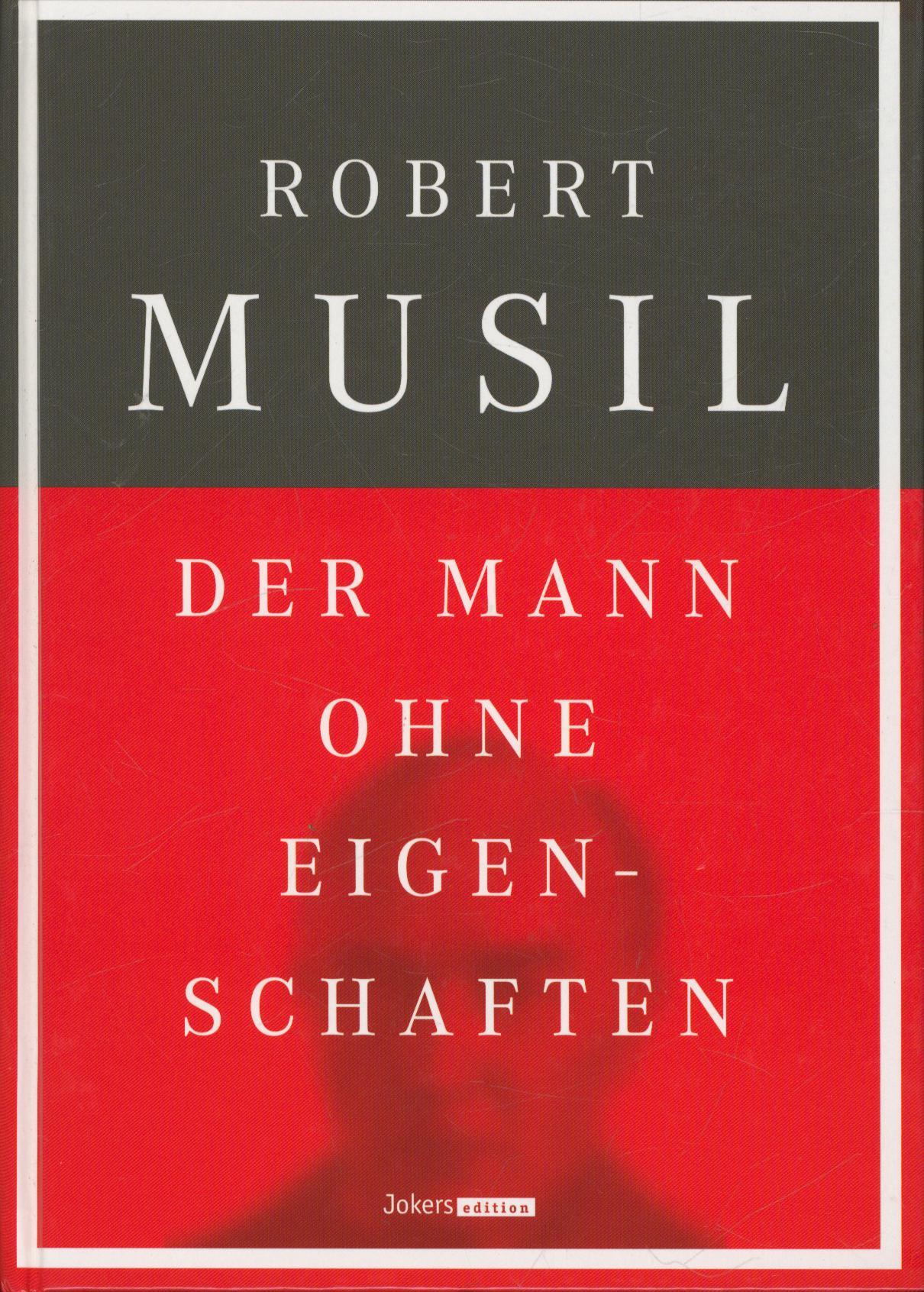 Der Mann ohne Eigenschaften;Erstes und zweites Buch - Musil, Robert