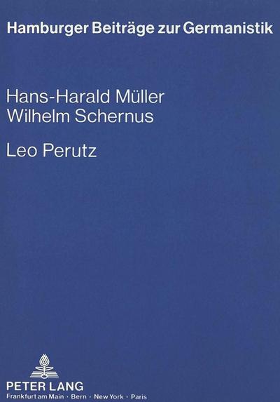 Leo Perutz : Eine Bibliographie - Hans-Harald Müller