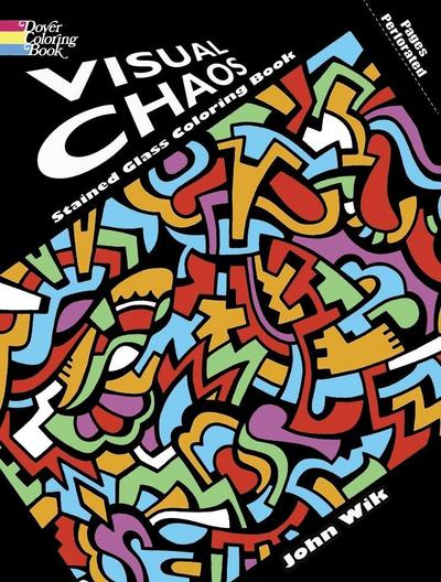 Visual Chaos Stained Glass Coloring Book - John Wik