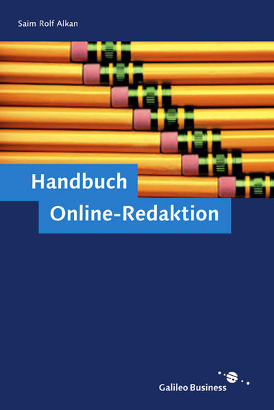 Handbuch Online-Redaktion (Galileo Design) - Alkan Saim, Rolf