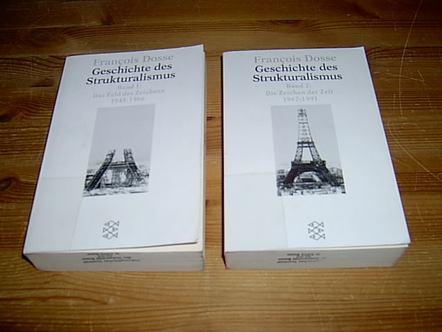 Geschichte des Strukturalismus. 2 Bände (I: Das Feld des Zeichens 1945-1966. II: Die Zeichen der Zeit 1967-1991). Aus dem Französischen von Stefan Barmann.