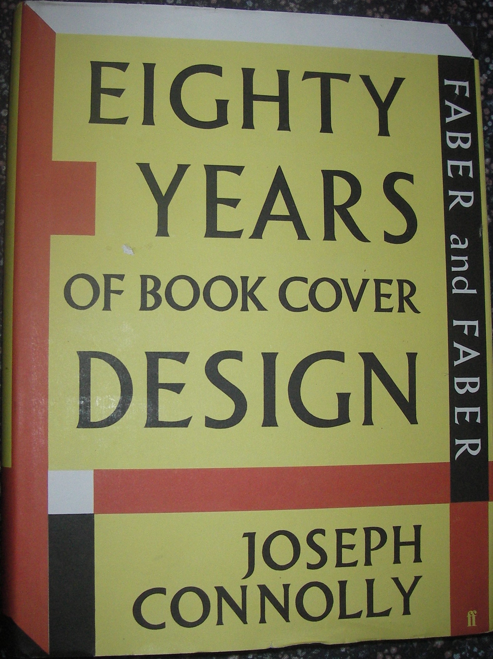 Faber and Faber: Eighty Years of Book Cover Design by Connolly, Joseph ...
