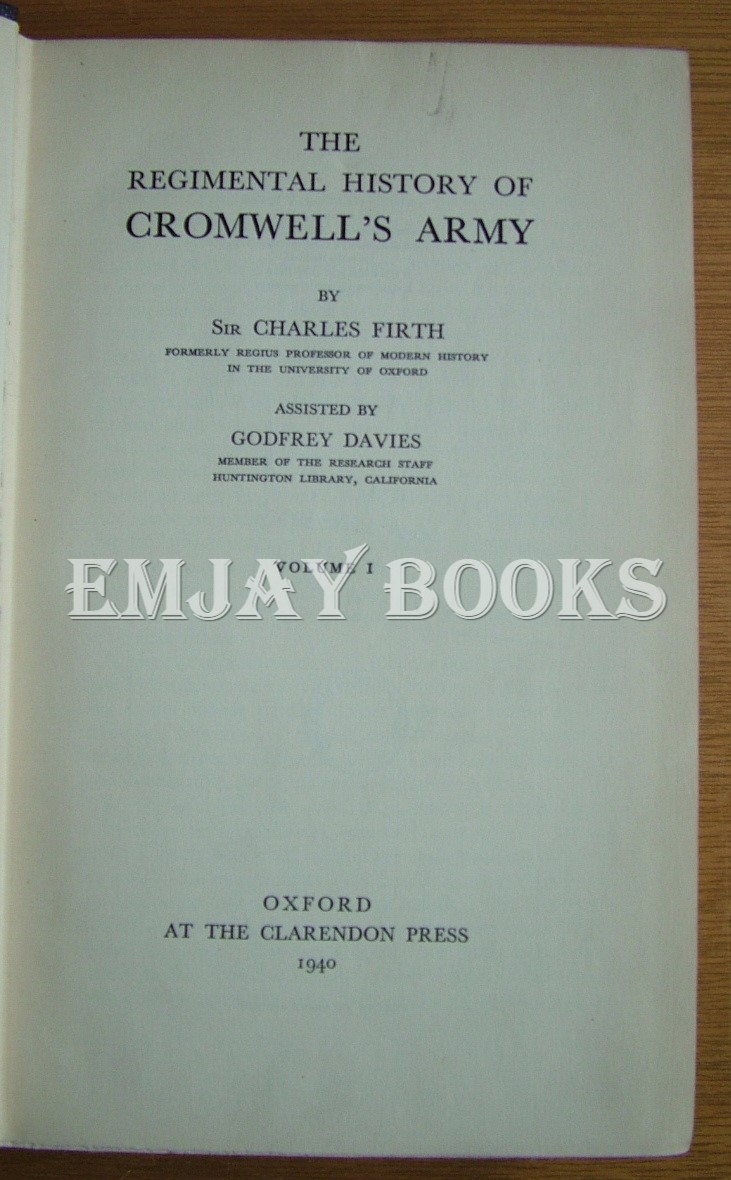 The Regimental History of Cromwell's Army. 2 Volumes. by Firth, Charles