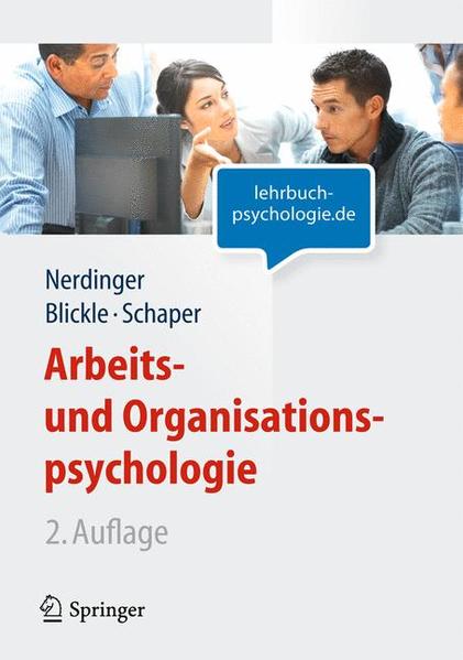 Arbeits- und Organisationspsychologie. - Nerdinger, Friedemann W., Gerhard Blickle und Niclas Schaper