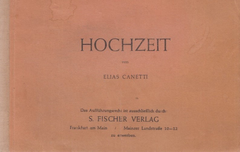 Hochzeit. - Canetti, Elias