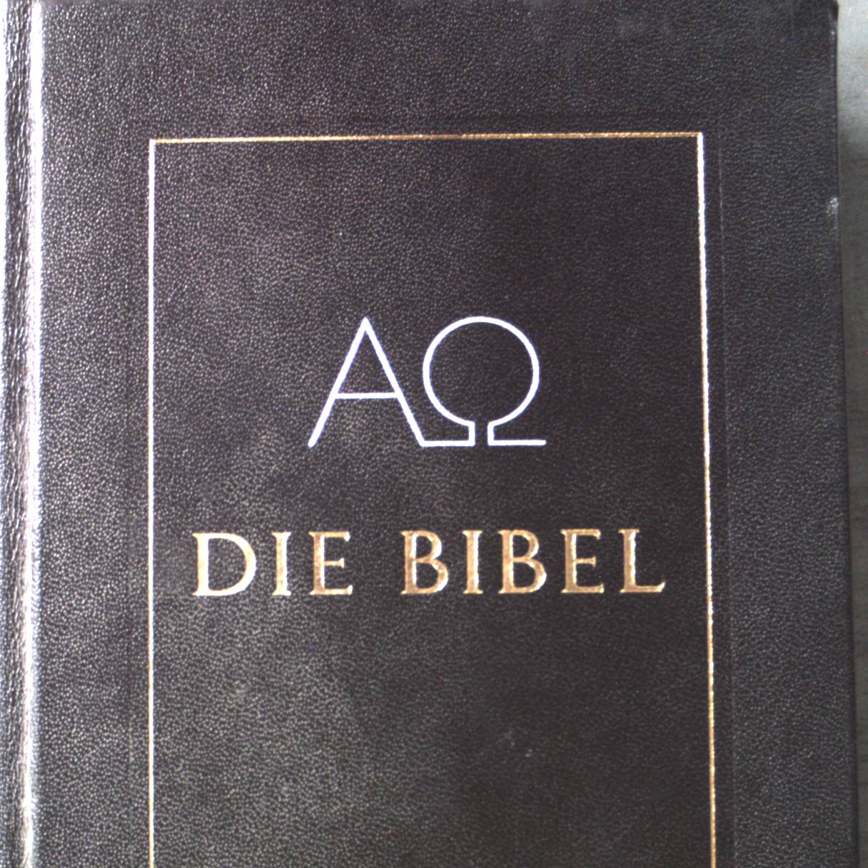 Die Bibel : die Heilige Schrift des Alten und Neuen Bundes - Schweitzer, Claus