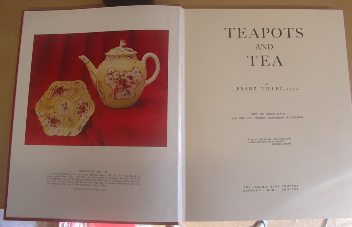Teapots And Tea by Tilley, Frank Very Good (1957) 1st edition