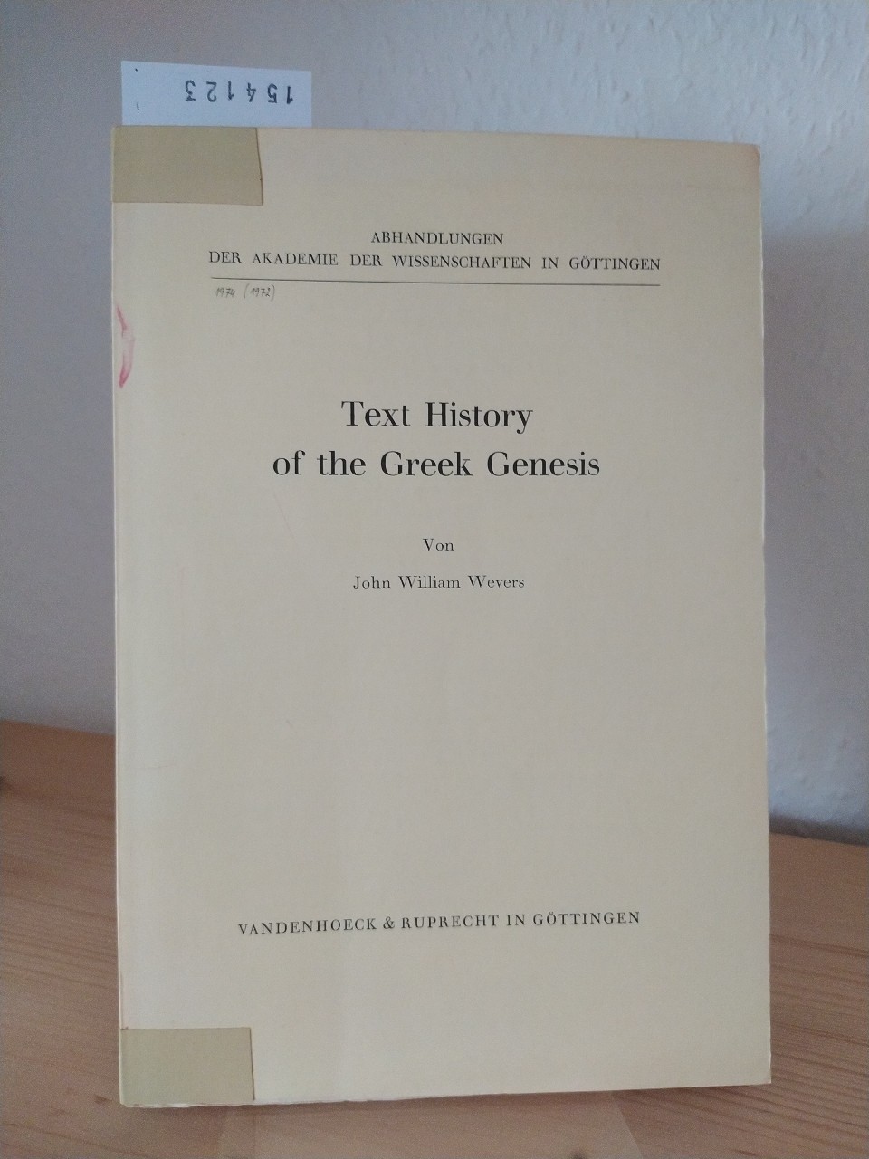 Text history of the Greek Genesis. [von John William Wevers]. (= Abhandlungen der Akademie der Wissenschaften zu Göttingen, Philologisch-Historische Klasse, Folge 3, Nr. 81). - Wevers, John William