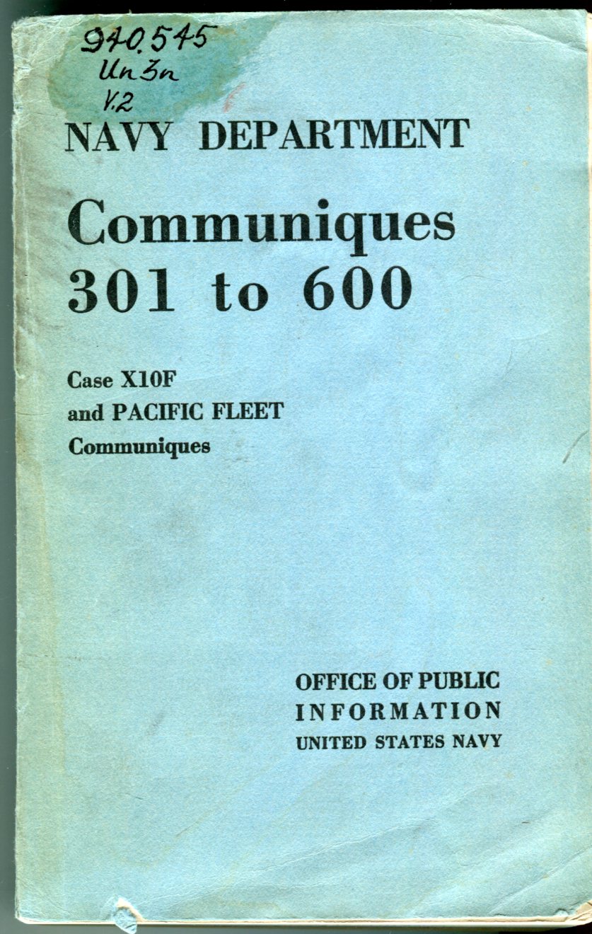 Navy Department Communiques 301 to 600