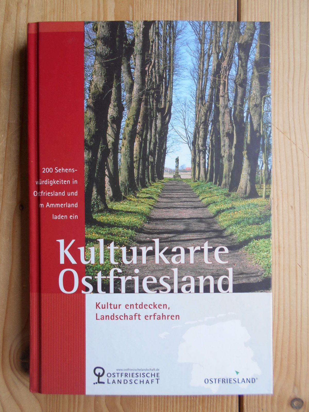 Kulturkarte Ostfriesland : [Kultur entdecken, Landschaft erfahren ; 200 Sehenswürdigkeiten in Ostfriesland und im Ammerland laden ein]. Ostfriesische Landschaft - Lengen, Monika van und Uda von der Nahmer