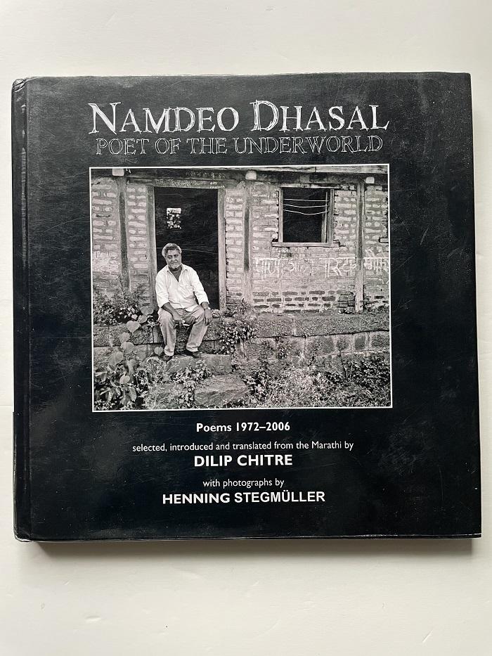 Namdeo Dhasal: Poet of the Underground: Poems 1972-2006 - Namdeo Dhasal