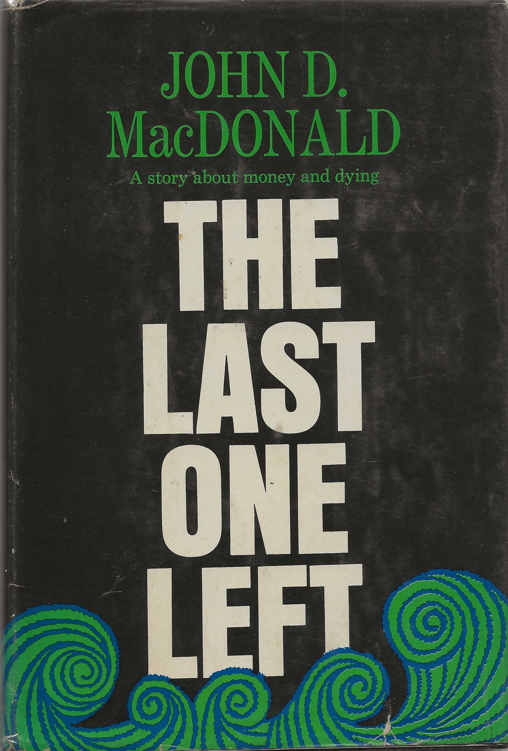 AcornBooksNH　Edition.,　The　by　John　Last　First　One　Left　Hardcover　Signed　by　MacDonald,　D.:　NF　(1967)　Author(s)