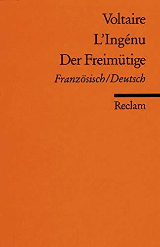 L'Ingénu /Der Freimütige: Franz. /Dt (Reclams Universal-Bibliothek) - Voltaire