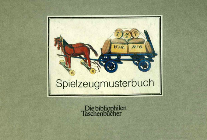 Das Waldkirchner Spielzeugmusterbuch. Neu herausgegeben und kommentiert. (= Die bibliophilen Taschenbücher 278). - Spielzeug - Bachmann, Manfred,